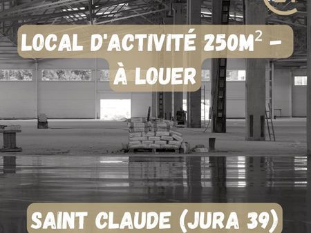 local 250 m² saint claude