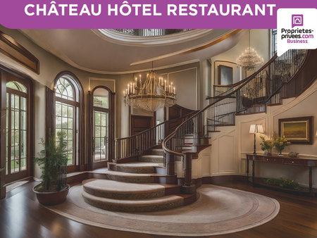 exclusivité fonds de commerce chateau hotel restaurant 4 étoiles 1300m2
