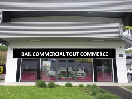 local commercial exceptionnel - bail tout commerce