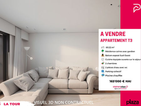 appartement la tour - 3 pièces - 60.22 m² - urgent faire offre !