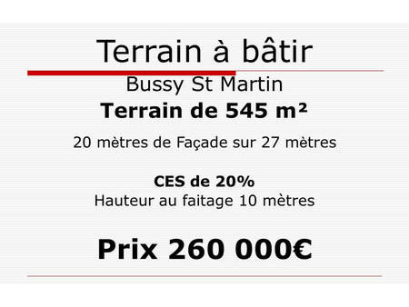vente terrain 545 m² bussy-saint-martin (77600)