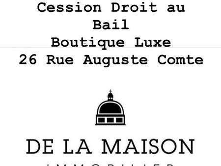 cession droit au bail 33m2 auguste comte