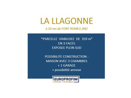 parcelle ivabilisée en3 faces de 359 m² exposée plein sud