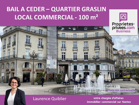 44000 nantes  quartier graslin - bail a ceder  local commercial 99 m²