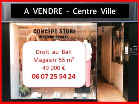 vend - droit au bail - boutique 55 m² - centre ville caen